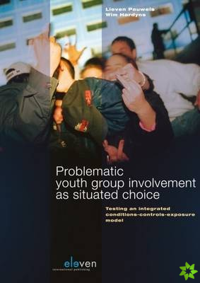 Problematic Youth Group Involvement as Situated Choice