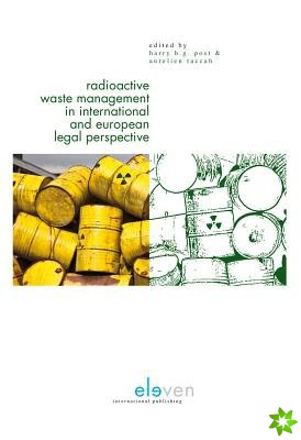 Radioactive Waste Management in International and European Legal Perspective