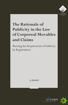 Rationale of Publicity in the Law of Corporeal Movables and Claims