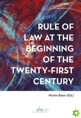 Rule of Law at the Beginning of the Twenty-First Century