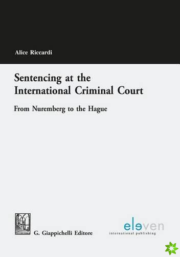 Sentencing at the International Criminal Court