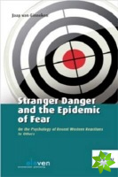 Stranger Danger and the Epidemic of Fear