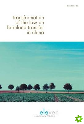 Transformation of the Law on Farmland Transfer in China