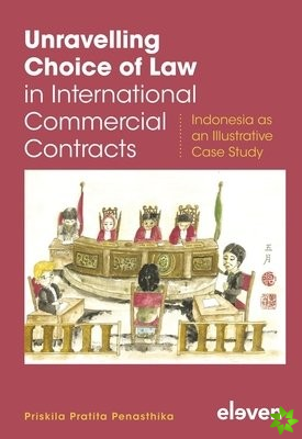 Unravelling Choice of Law in International Commercial Contracts
