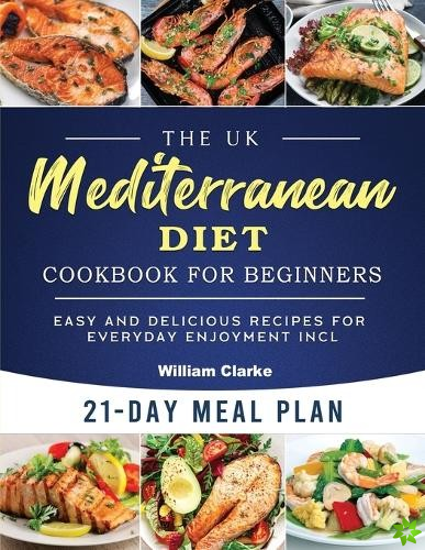 UK Mediterranean Diet Cookbook for Beginners