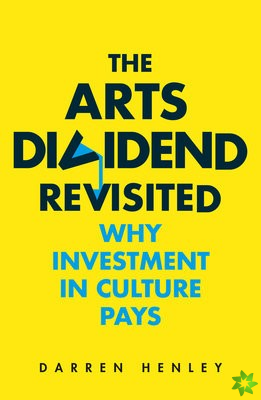 Arts Dividend Revisited