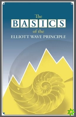 Basics of the Elliott Wave Principle