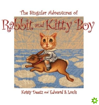 Singular Adventures of Rabbit and Kitty Boy
