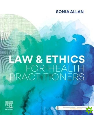 Law and Ethics for Health Practitioners