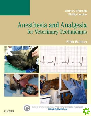 Anesthesia and Analgesia for Veterinary Technicians