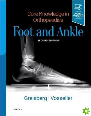 Core Knowledge in Orthopaedics: Foot and Ankle
