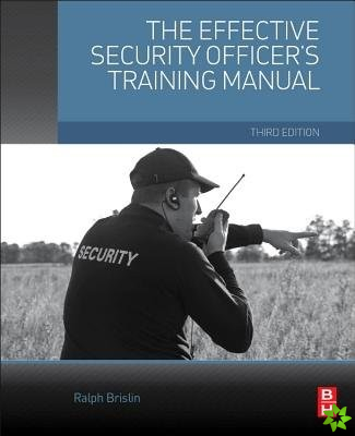 Effective Security Officer's Training Manual