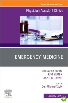 Emergency Medicine, An Issue of Physician Assistant Clinics