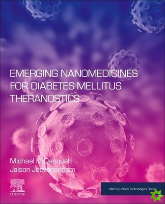 Emerging Nanomedicines for Diabetes Mellitus Theranostics