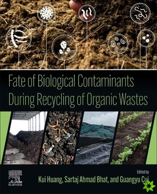 Fate of Biological Contaminants During Recycling of Organic Wastes