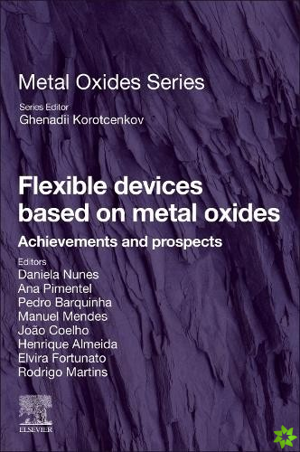 Flexible Devices Based on Metal Oxides