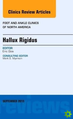 Hallux Rigidus, An issue of Foot and Ankle Clinics of North America