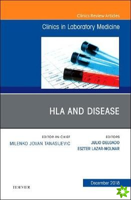 HLA and Disease, An Issue of the Clinics in Laboratory Medicine
