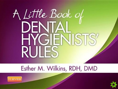 Little Book of Dental Hygienists' Rules - Revised Reprint
