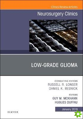 Low-Grade Glioma, An Issue of Neurosurgery Clinics of North America