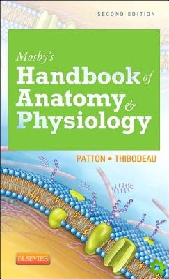 Mosby's Handbook of Anatomy & Physiology