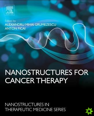 Nanostructures for Cancer Therapy