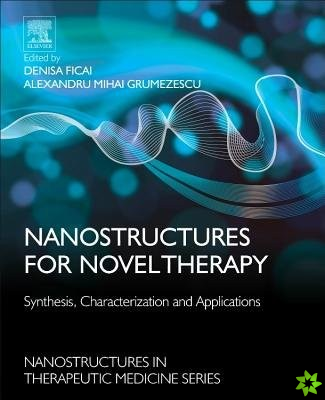 Nanostructures for Novel Therapy