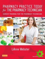 Pharmacy Practice Today for the Pharmacy Technician