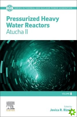 Pressurized Heavy Water Reactors