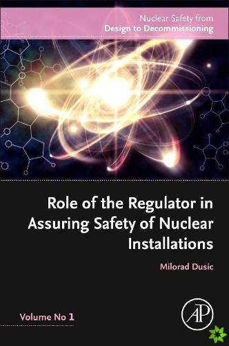 Role of the Regulator in Assuring Safety of Nuclear Installations