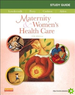 Study Guide for Maternity & Women's Health Care