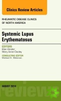 Systemic Lupus Erythematosus, An Issue of Rheumatic Disease Clinics