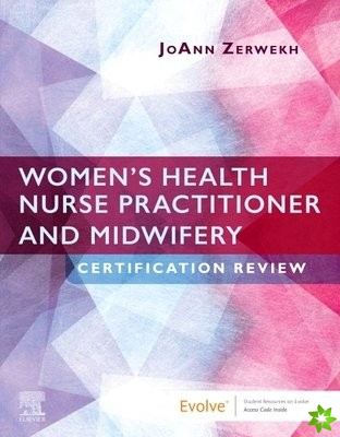 Women's Health Nurse Practitioner and Midwifery Certification Review