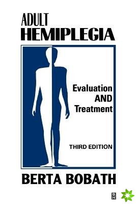 Adult Hemiplegia Evaluation and Treatment