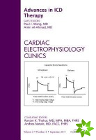 Advances in ICD Therapy, An Issue of Cardiac Electrophysiology Clinics