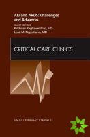 ALI and ARDS: Challenges and Advances, An Issue of Critical Care Clinics