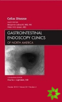 Celiac Disease, An Issue of Gastrointestinal Endoscopy Clinics