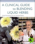 Clinical Guide to Blending Liquid Herbs