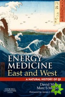 Energy Medicine East and West