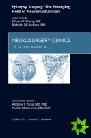 Epilepsy Surgery:The Emerging Field of Neuromodulation, An Issue of Neurosurgery Clinics