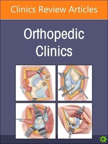 Infections, An Issue of Orthopedic Clinics