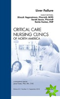 Liver Failure, An Issue of Critical Care Nursing Clinics