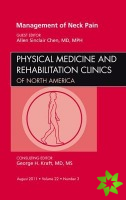 Management of Neck Pain, An Issue of Physical Medicine and Rehabilitation Clinics