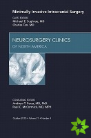 Minimally Invasive Intracranial Surgery, An Issue of Neurosurgery Clinics