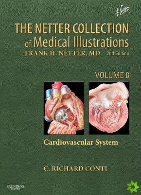 Netter Collection of Medical Illustrations: Cardiovascular System