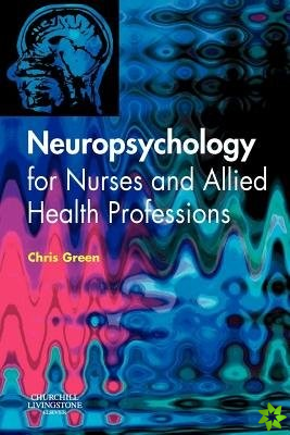 Neuropsychology for Nurses and Allied Health Professionals
