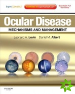 Ocular Disease: Mechanisms and Management