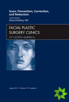Scars: Prevention, Correction, and Reduction, An Issue of Facial Plastic Surgery Clinics