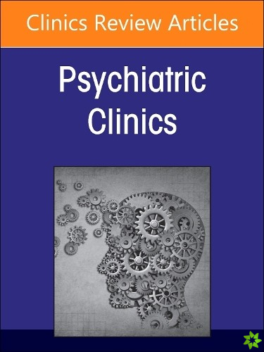 Sleep Disorders in Children and Adolescents, An Issue of Psychiatric Clinics of North America