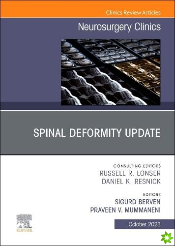 Spinal Deformity Update, An Issue of Neurosurgery Clinics of North America
